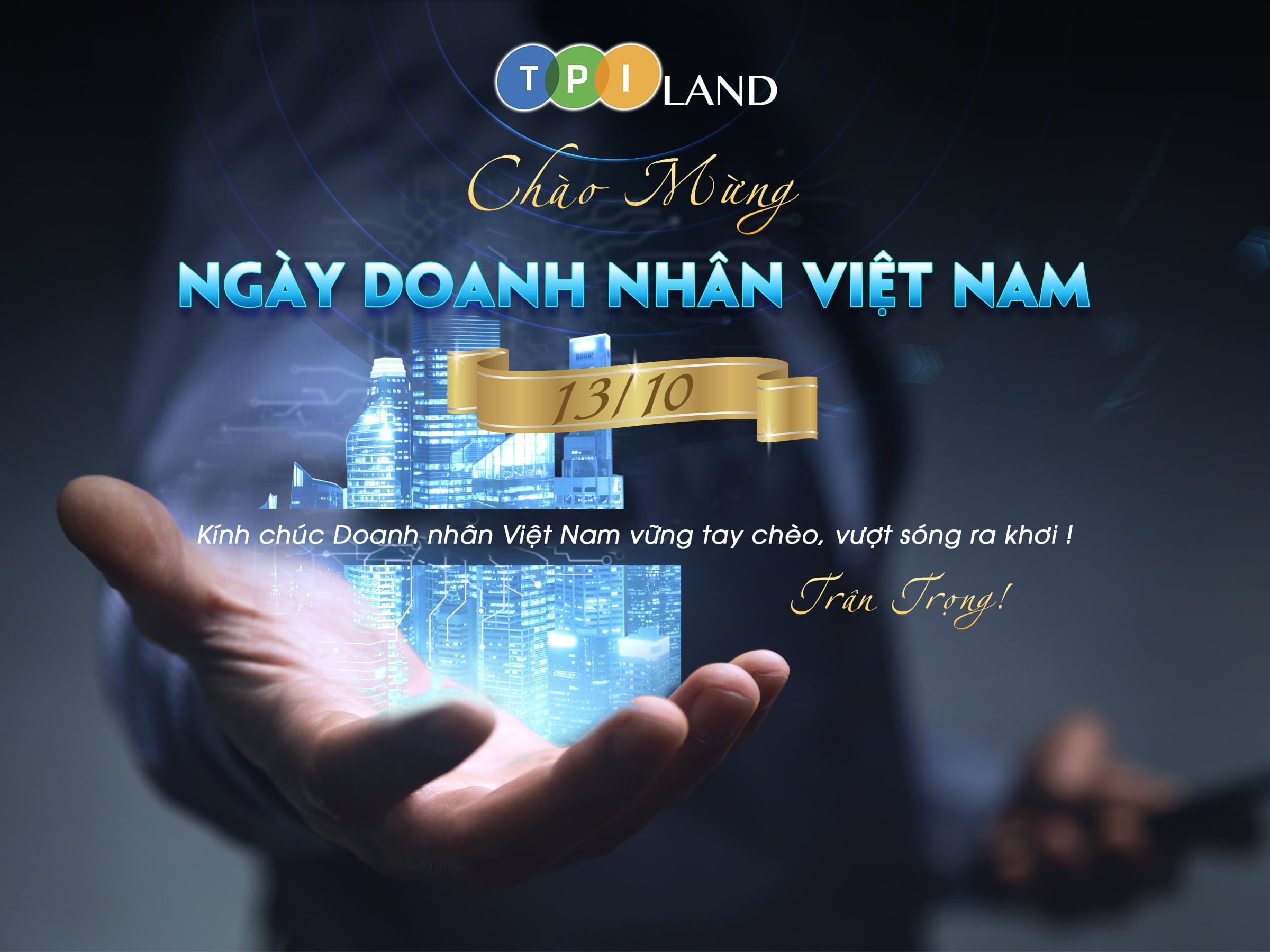Chúc mừng Ngày Doanh nhân Việt Nam 13/10/2021 - TPI Land